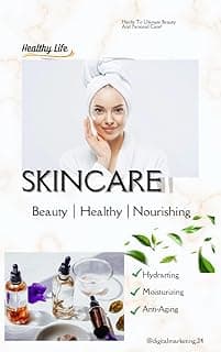 The Ultimate Guide to Beauty and Personal Care: Hacks for Skincare