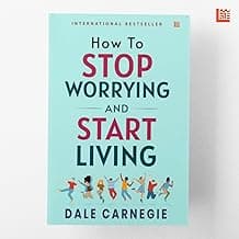 How to Stop Worrying and Start Living by Dale Carnegie [Premium Paperback]