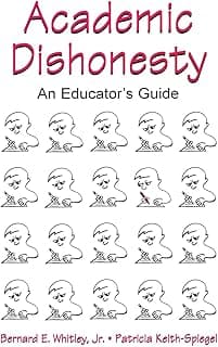 Academic Dishonesty: An Educator's Guide