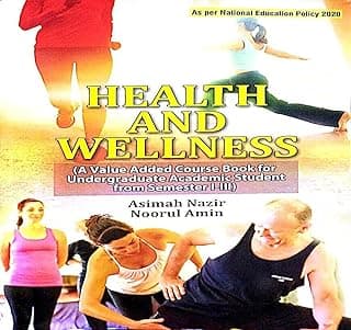 Health and Wellness: Value Added Course Book for Undergraduate Students