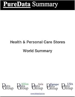 Health & Personal Care Stores World Summary: Market Values & Financials