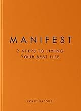 Manifest: 7 Steps to Living Your Best Life