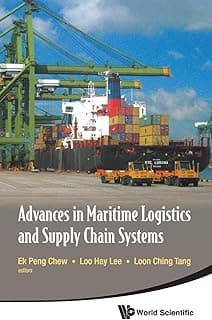 Advances in Maritime Logistics and Supply Chain Systems - Academic Textbook