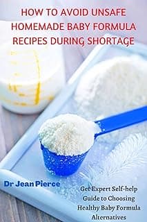 How to Avoid Unsafe Homemade Baby Formula Recipes During Shortage: Guide