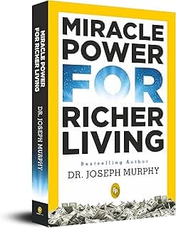 Miracle Power for Richer Living by Dr. Joseph Murphy - Self-Help Book