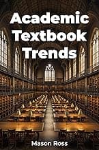 Academic Textbook Trends: Explore the evolving landscape of educational resources