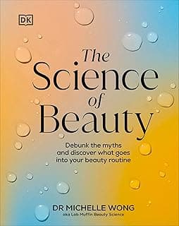The Science of Beauty: Debunk Myths and Discover Your Routine